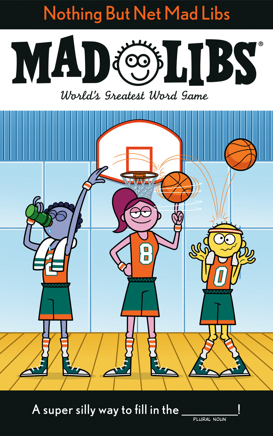 Nothing But Net Mad Libs: World's Greatest Word Game About Basketball