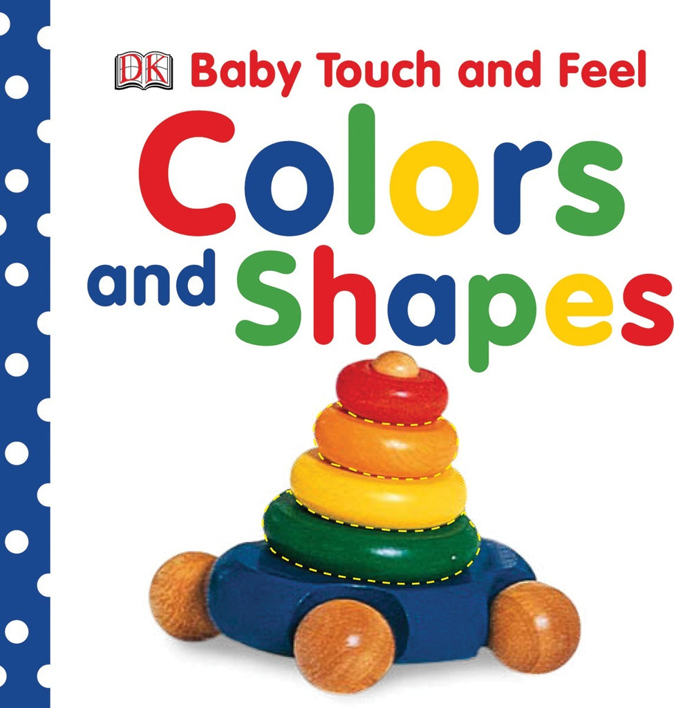 Baby Touch and Feel: Colors and Shapes