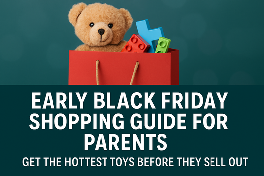 Early Black Friday Shopping Guide for Parents: Get the Hottest Toys Before They Sell Out