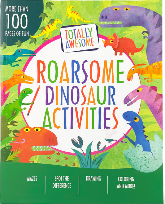 Totally Awesome Roarsome Dinosaur Activities
