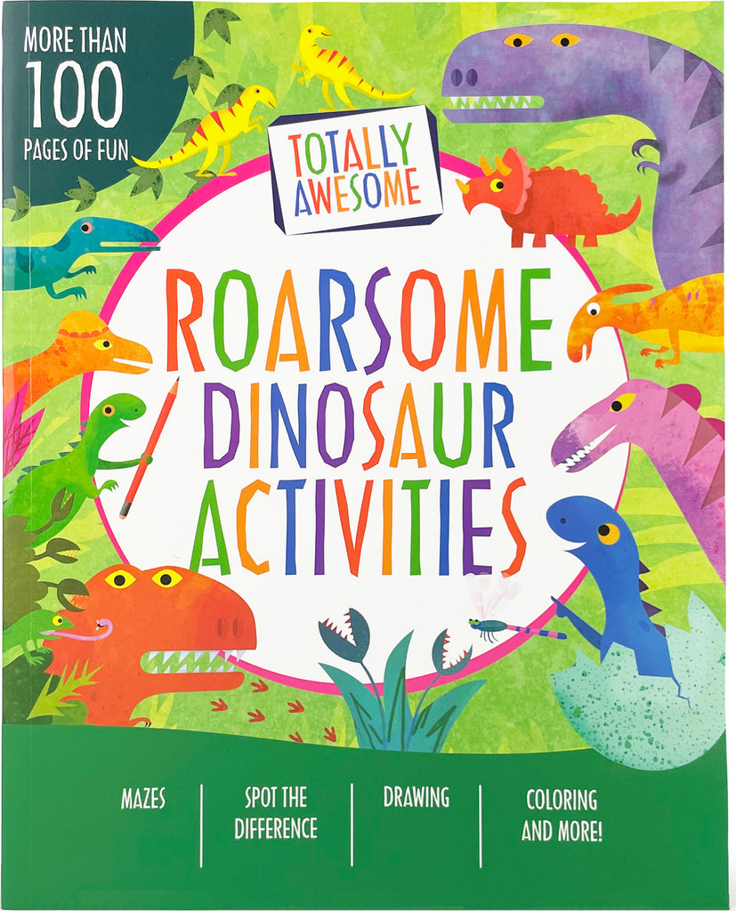 Totally Awesome Roarsome Dinosaur Activities