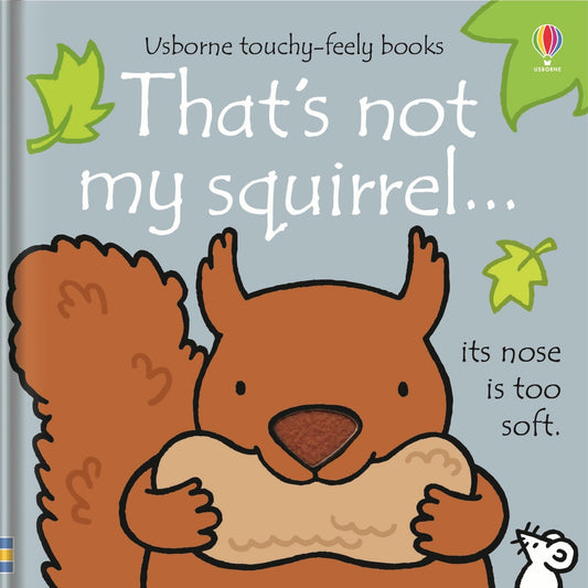 That's not my squirrel.