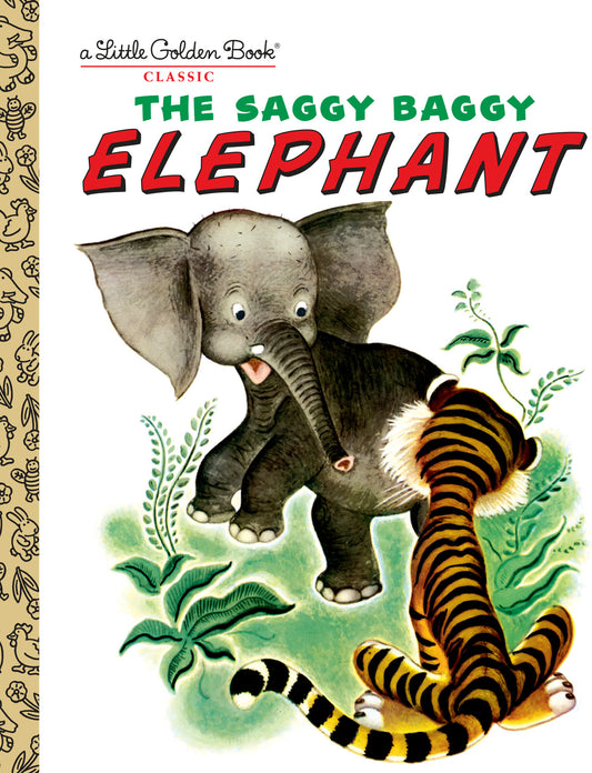 The Saggy Baggy Elephant